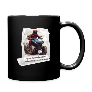 Quadfahren ist Kunst – Adrenalin & Matsch! - Tasse einfarbig - Schwarz - Rechts