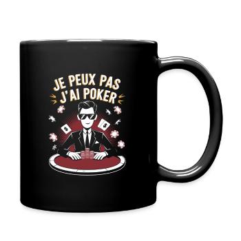 Je peux pas j'ai poker - Mug uni - noir - Droite