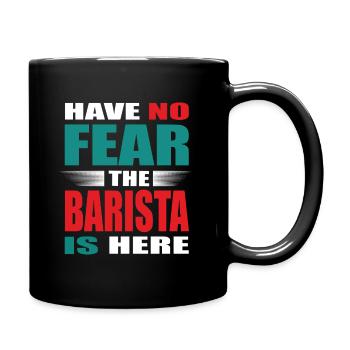 Have no Fear the Barista is here Outfit - Full Colour Mug - black - Right