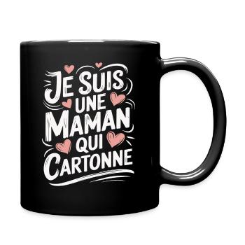 Je suis une Maman qui Cartonne - Mug uni - noir - Droite