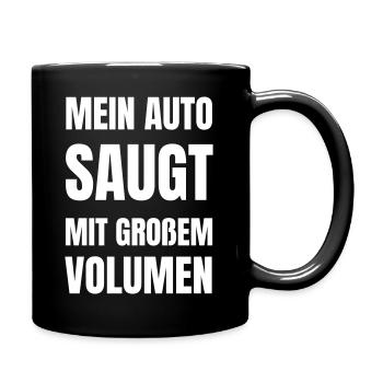 Mein Auto saugt mir großem Volumen. - Tasse einfarbig - Schwarz - Rechts