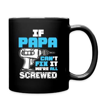Si papa ne peut pas le réparer, nous sommes tous - Mug uni - noir - Droite
