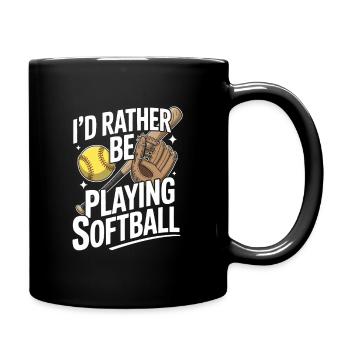 Ich würde lieber die Softball-Saison lustig spielen - Tasse einfarbig - Schwarz - Rechts