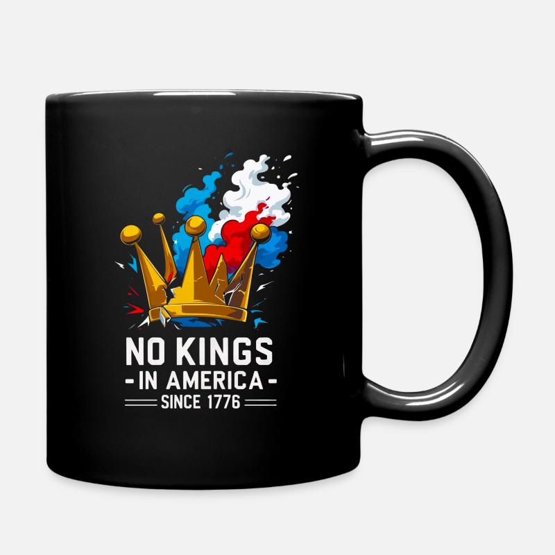 No Kings In America Since 1776 - Tasse einfarbig - Schwarz