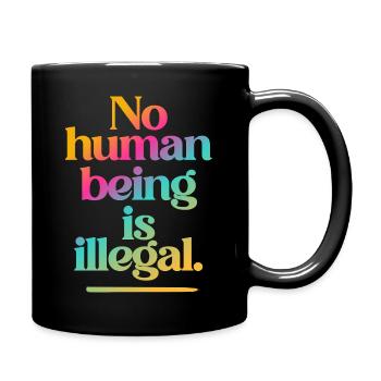 aucun humain n’est illégal - The Original - Mug uni - noir - Droite