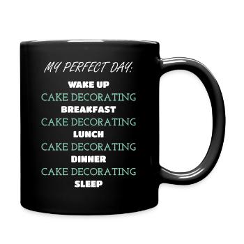 Humorvolle Torte Dekorateur Zitat T-Shirt - Tasse einfarbig - Schwarz - Rechts