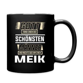 Meik der schönste Mann von Gott geformt Design - Tasse einfarbig - Schwarz - Rechts