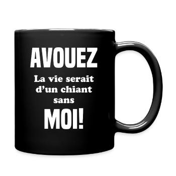 Geben Sie zu, dass das Leben scheiße wäre - Tasse einfarbig - Schwarz - Rechts