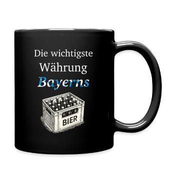 Die wichtigste Währung Bayerns - Tasse einfarbig - Schwarz - Rechts