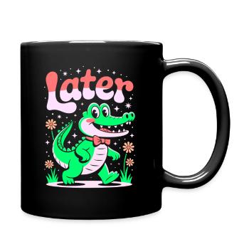 See You Later Aligator - Alligator Retro-Design - Tasse einfarbig - Schwarz - Rechts