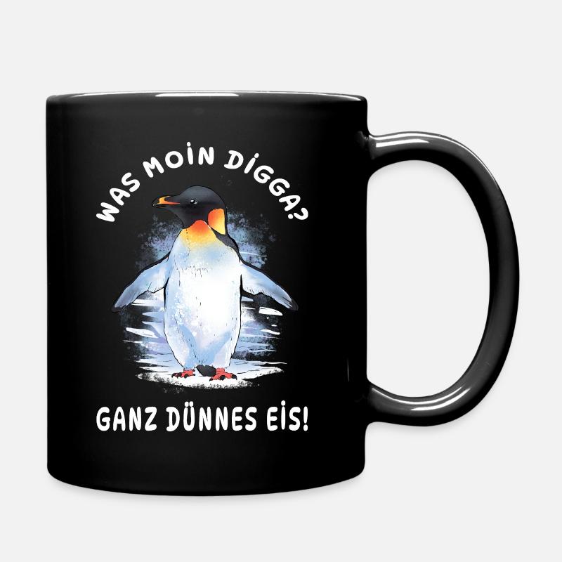 Kaiserpinguin - Was Moin Digga? Ganz Dünnes Eis  - Tasse einfarbig - Schwarz
