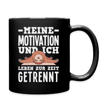 Meine Motivation und Ich - getrennt Faultier - Tasse einfarbig - Schwarz - Rechts
