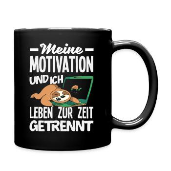 Meine Motivation und Ich - getrennt Faultier - Tasse einfarbig - Schwarz - Rechts