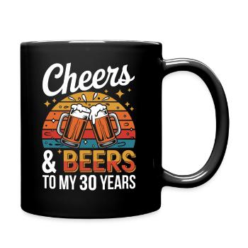 Cheers & Beers pour fêter mes 30 ans - Mug uni - noir - Droite