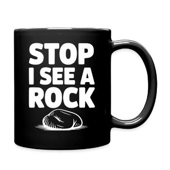 Stop I See a Rock - Full Colour Mug - black - Right