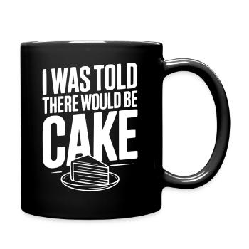 I Was Told There Would Be Cake - Full Colour Mug - black - Right