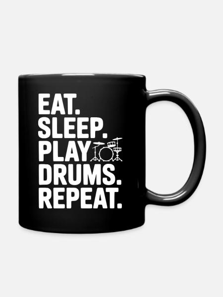 Manger. Dormir. Jouer de la batterie. Répéter. - Mug uni - noir