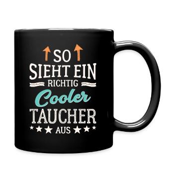 So sieht ein richtig cooler Taucher aus - Tasse einfarbig - Schwarz - Rechts