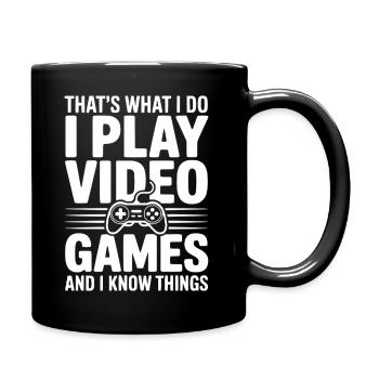 Das ist es, was ich tue. Ich spiele Videospiele. - Tasse einfarbig - Schwarz - Rechts
