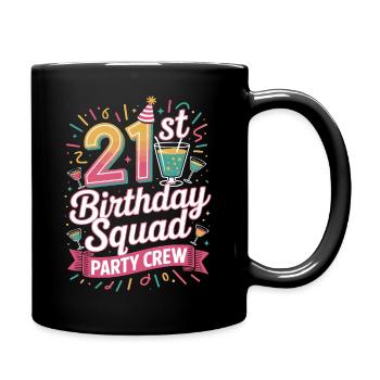 21 year old birthday squad party crew - Full Colour Mug - black - Right