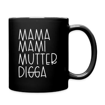 Mama Mami Mutter Digga - Tasse einfarbig - Schwarz - Rechts