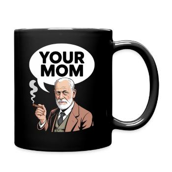 Deine Mutter – lustiges Sigmund Freud T-Shirt - Tasse einfarbig - Schwarz - Rechts