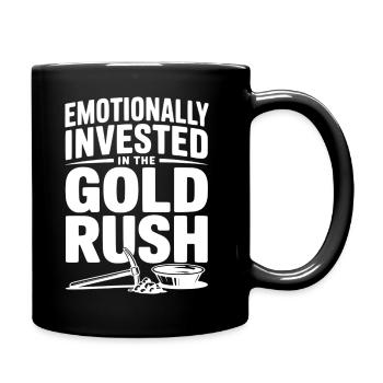 Emotional in den Goldrausch investiert - Tasse einfarbig - Schwarz - Rechts