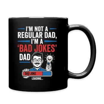 Kein Normalvater, Bad Jokes Dad - Tasse einfarbig - Schwarz - Rechts