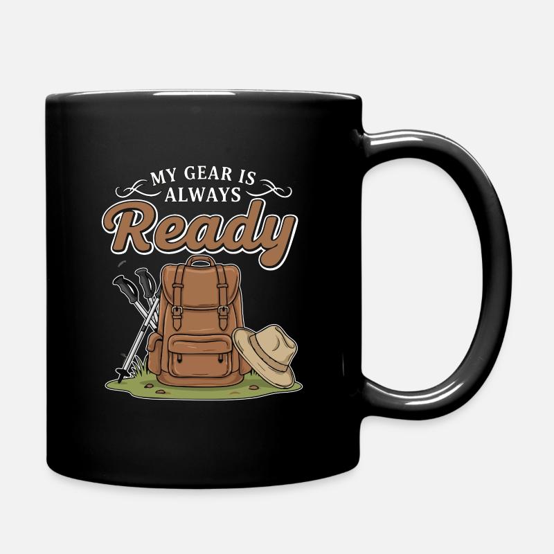 Camping Hiking Equipment My Gear Is Ready - Full Colour Mug - black