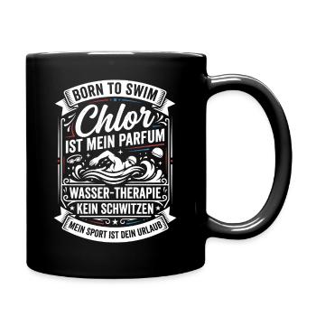 Chlor ist mein Parfum: Schwimm-Style - Tasse einfarbig - Schwarz - Rechts