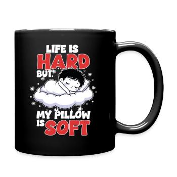 Sommeil Nuage Life is Hard My Pillow Soft - Mug uni - noir - Droite