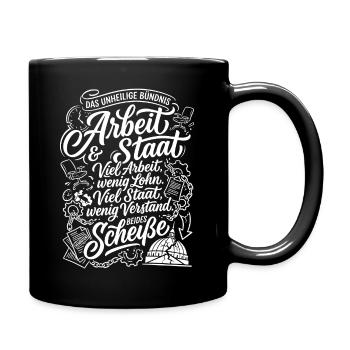 Arbeit und Staat Das Unheilige Bündnis - Tasse einfarbig - Schwarz - Rechts