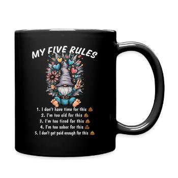 Meine fünf Regeln lustiger Gnom Humor - Tasse einfarbig - Schwarz - Rechts