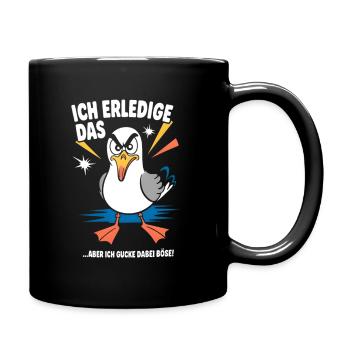 Lustiger Spruch Arbeit Büro Job Möwe - Tasse einfarbig - Schwarz - Rechts