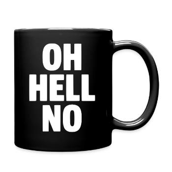 Oh Hell No - Full Colour Mug - black - Right