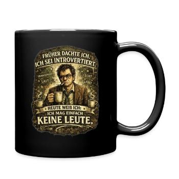 Früher dachte ich, ich sei introvertiert – Ich mag - Tasse einfarbig - Schwarz - Rechts