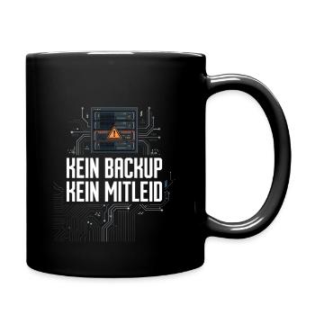 Kein Backup Kein Mitleid IT-Berater Admin - Tasse einfarbig - Schwarz - Rechts