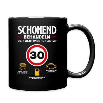 Oldtimer Jetzt 30 Geburtstag - Tasse einfarbig - Schwarz - Rechts