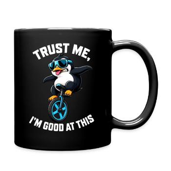 Cooler Pinguin auf Einrad mit Spruch - Tasse einfarbig - Schwarz - Rechts