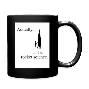 Actually, it is rocket science - Full Colour Mug - black - Right