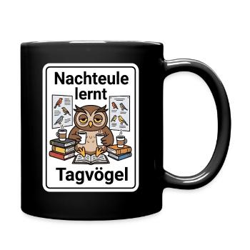 Nachteule lernt Tagvögel Lustiges Eule T-Shirt - Tasse einfarbig - Schwarz - Rechts