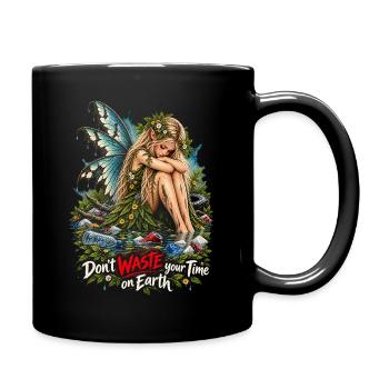 Naturfee ruft: Don't Waste Your Time - Tasse einfarbig - Schwarz - Rechts
