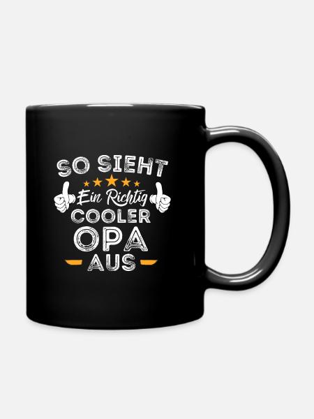 So Sieht Ein Richtig Cooler Opa Aus Lustiges Opa - Tasse einfarbig - Schwarz