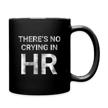 There s No Crying in HR - Full Colour Mug - black - Right