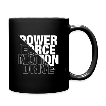 POWER, FORCE, MOTION, DRIVE - Mug uni - noir - Droite