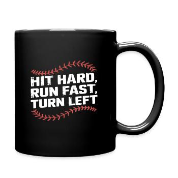 Hit Hard Run Fast Turn Left Funny Baseball Player - Full Colour Mug - black - Right