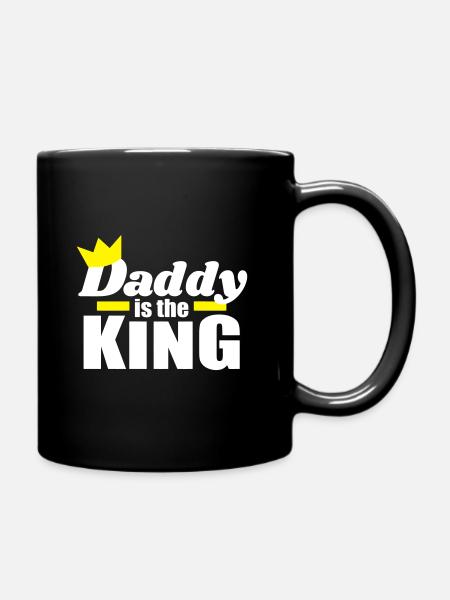 Dad Daughter / Son Daddy is the King - Full Colour Mug - black