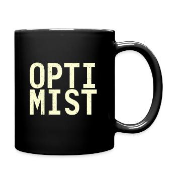 Ich bin Optimist! - Tasse einfarbig - Schwarz - Rechts