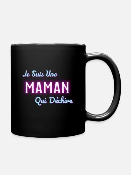 Je suis une maman qui déchire - Mug uni - noir