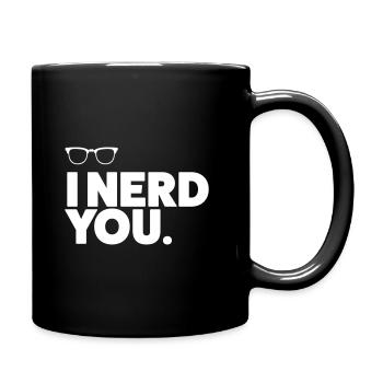 I nerd you - Tasse einfarbig - Schwarz - Rechts